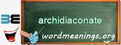 WordMeaning blackboard for archidiaconate